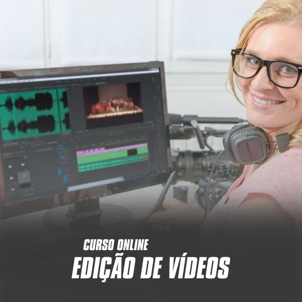 EDIÇÃO DE VÍDEOS E MOTION GRAPHICS